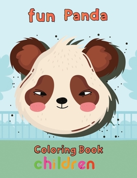 Fun Panda Coloring Book Children: 8.5''x11''/ panda coloring book