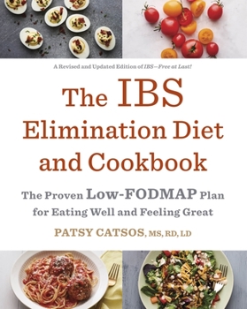 Paperback The Ibs Elimination Diet and Cookbook: The Proven Low-Fodmap Plan for Eating Well and Feeling Great Book