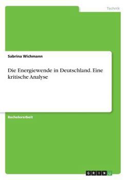 Paperback Die Energiewende in Deutschland. Eine kritische Analyse [German] Book