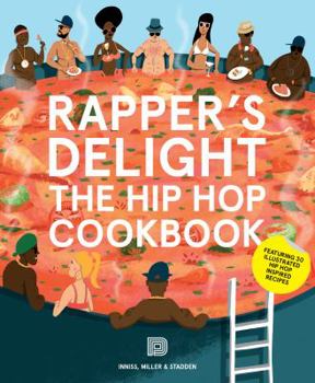 Paperback Rapper's Delight: The Hip Hop Cookbook Book