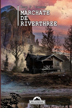 Paperback Márchate de Riverthree [Spanish] Book