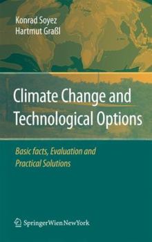 Paperback Climate Change and Technological Options: Basic Facts, Evaluation and Practical Solutions Book