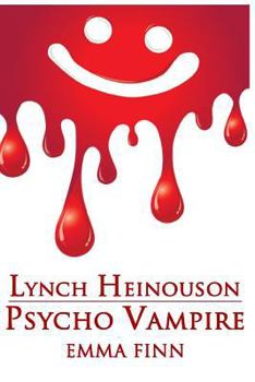 Paperback Lynch Heinouson: Psycho Vampire Book