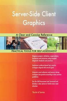 Paperback Server-Side Client Graphics A Clear and Concise Reference Book