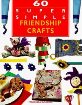 Paperback 60 Super Simple Friendship Crafts Book