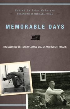 Paperback Memorable Days: The Selected Letters of James Salter and Robert Phelps Book