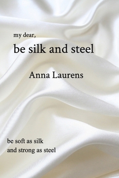 Paperback Be Silk and Steel Book