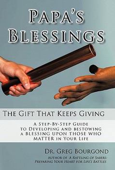 Paperback Papa's Blessings: The Gifts That Keep Giving Book
