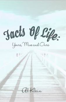 Paperback Facts of Life: Yours, Mine and Ours Book