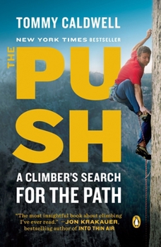 Paperback The Push: A Climber's Search for the Path Book