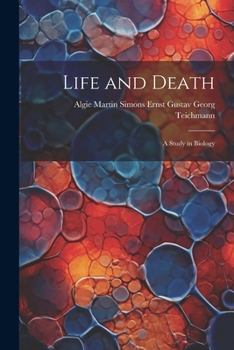 Paperback Life and Death: A Study in Biology Book