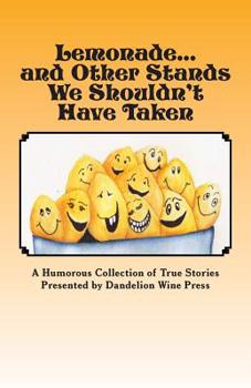 Paperback Lemonade...and Other Stands We Shouldn't Have Taken Book