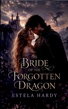 Paperback The Bride of the Forgotten Dragon Book