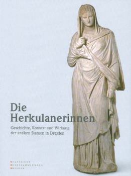 The Herculaneum Women and the Origins of Archaeology (Getty Trust Publications, J. Paul Getty Museum)