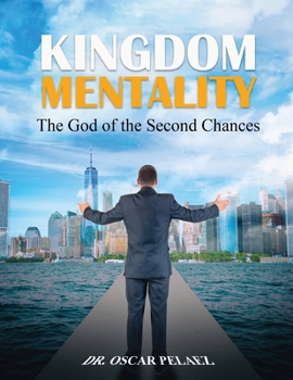 Paperback Kingdom Mentality: The God of the Second Chances Book