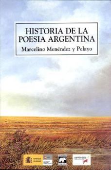 Historia de La Poesia Argentina (Spanish Edition)