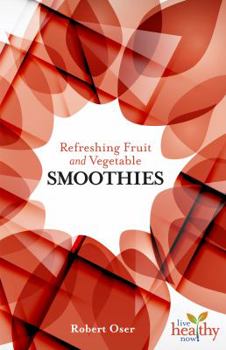 Paperback Refreshing Fruit and Vegetable Smoothies Book