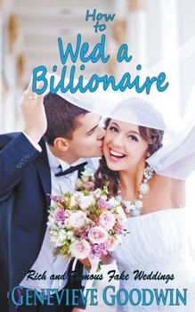 Paperback How to Wed a Billionaire Book