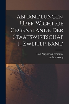 Paperback Abhandlungen über wichtige Gegenstände der Staatswirtschaft, Zweiter Band [German] Book