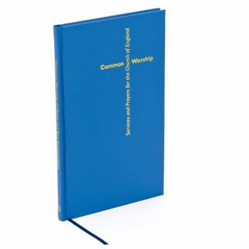 Hardcover Common Worship: Collects and Post Communions: In Contemporary Language Book