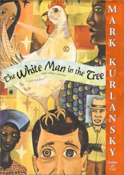 Hardcover The White Man in the Tree and Other Stories Book
