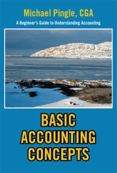 Paperback Basic Accounting Concepts: A Beginner's Guide to Understanding Accounting Book