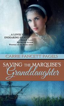 Paperback Saving The Marquise's Granddaughter Book