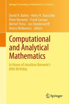 Hardcover Computational and Analytical Mathematics: In Honor of Jonathan Borwein's 60th Birthday Book