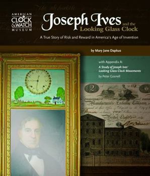Paperback Joseph Ives and the Looking Glass Clock Book