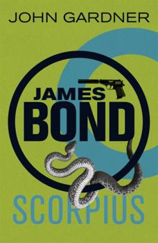 Scorpius - Book #25 of the James Bond - Extended Series