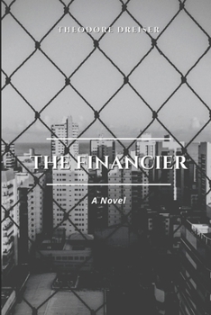 Paperback The Financier A Novel: Annotated Book