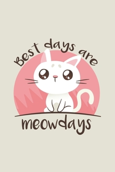 Paperback Best days are meowdays: Daily Planner Year 2020 with Priorities and To Do and Notes 366 Pages gift Book