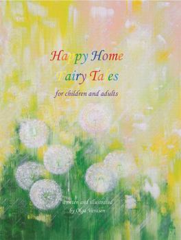 Hardcover Happy Home Fairy Tales: for children and adults Book