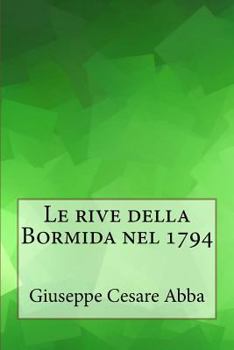 Le rive della Bormida nel 1794 (Italian Edition)