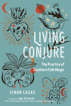 Paperback Living Conjure: The Practice of Southern Folk Magic Book