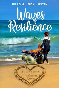 Waves of Resilience : 12 Principles for Interabled Love