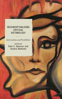 Paperback Reconceptualizing Critical Victimology: Interventions and Possibilities Book