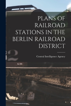 Paperback Plans of Railroad Stations in the Berlin Railroad District Book
