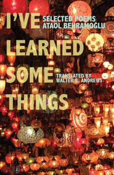 I've Learned Some Things (Modern Middle East Literatures in Translation Series) (Turkish Edition) - Book  of the CMES Modern Middle East Literatures in Translation