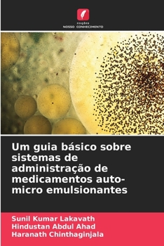 Paperback Um guia básico sobre sistemas de administração de medicamentos auto-micro emulsionantes [Portuguese] Book