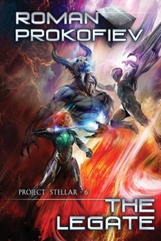 Paperback The Legate (Project Stellar Book 6): LitRPG Series Book