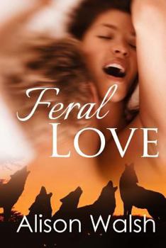 Paperback Feral love: Paranormal Alpha Werewolf Shifter Romance Book
