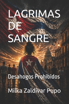 Paperback Lágrimas de Sangre: Desahogos Prohibidos [Spanish] Book