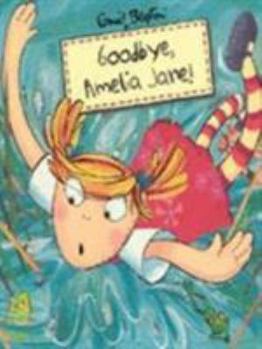 Paperback Goodbye, Amelia Jane! (Amelia Jane) Book