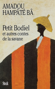 Paperback Petit Bodiel et autres contes de la savane [French] Book