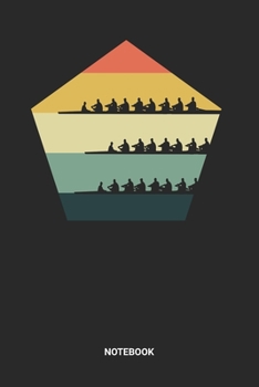 Notebook: Dotted Lined Retro Vintage Rowing Themed Notebook (6x9 inches) ideal as an Outdoor and Adventure Journal. Perfect as a Water Sports Boating ... and Racing lover. Great gift for Men & Women