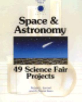Paperback Space and Astronomy: 49 Science Fair Projects Book