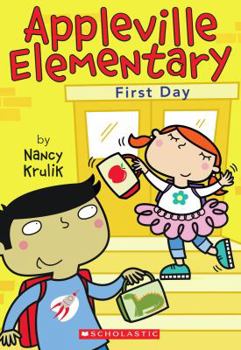 First Day (Appleville Elementary) - Book #1 of the Appleville Elementary
