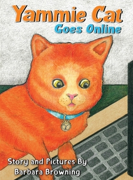 Hardcover Yammie Cat Goes Online Book