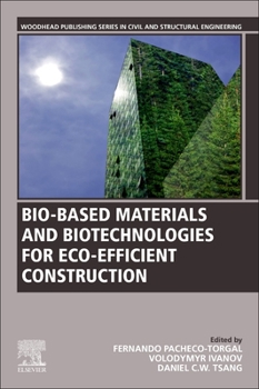 Paperback Bio-Based Materials and Biotechnologies for Eco-Efficient Construction Book